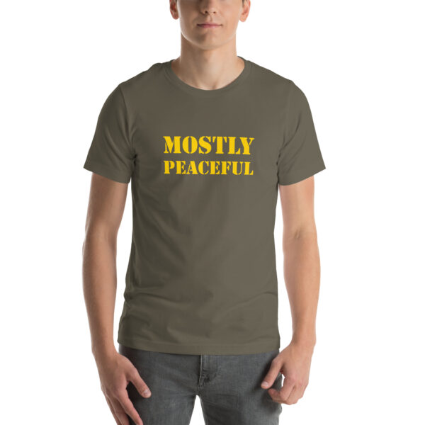 "Mostly Peaceful" T-Shirt - Image 37