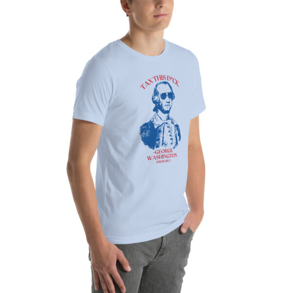 "Tax This D*ck" T-Shirt - Image 6
