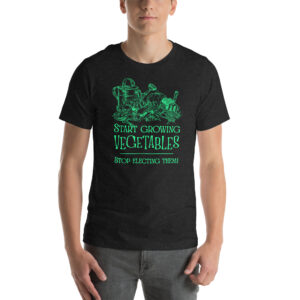 Grow Vegetables T-Shirt