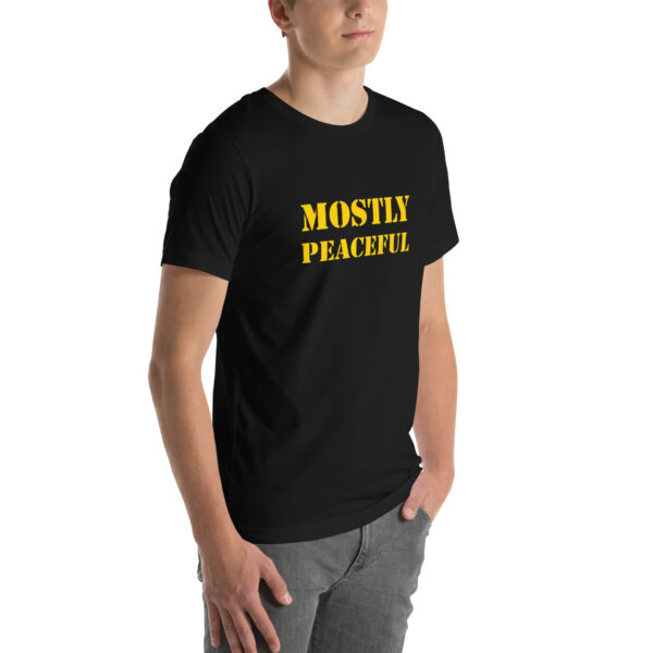 "Mostly Peaceful" T-Shirt - Image 6