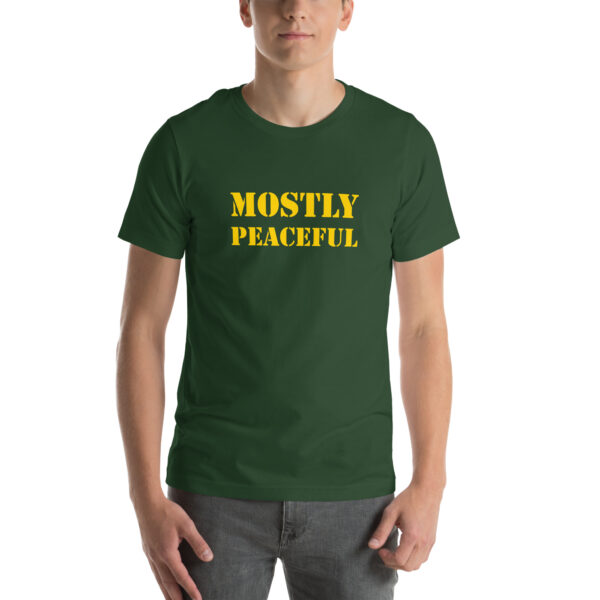 "Mostly Peaceful" T-Shirt - Image 19