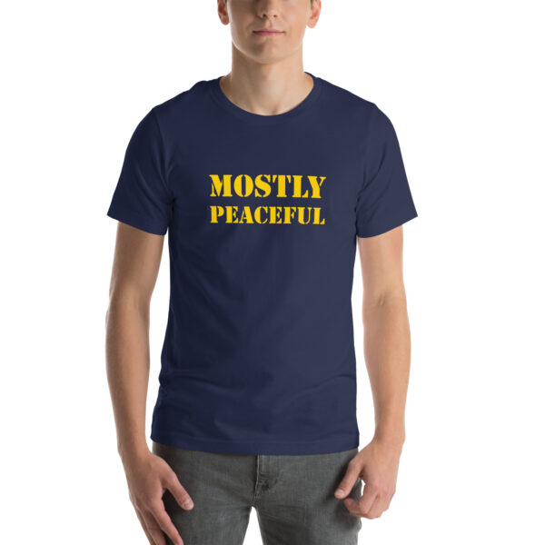 "Mostly Peaceful" T-Shirt - Image 13