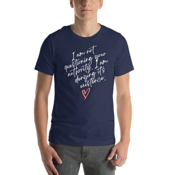Denying Your Authority T-Shirt - Image 13