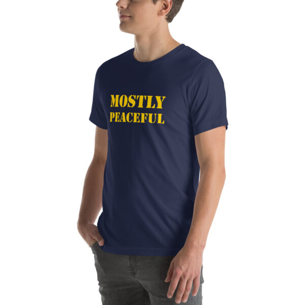 "Mostly Peaceful" T-Shirt - Image 16
