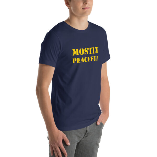 "Mostly Peaceful" T-Shirt - Image 18