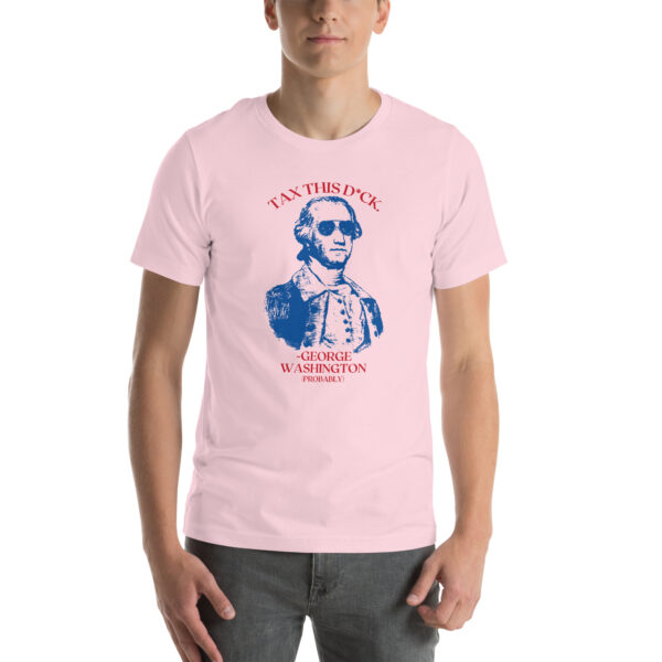 "Tax This D*ck" T-Shirt - Image 12