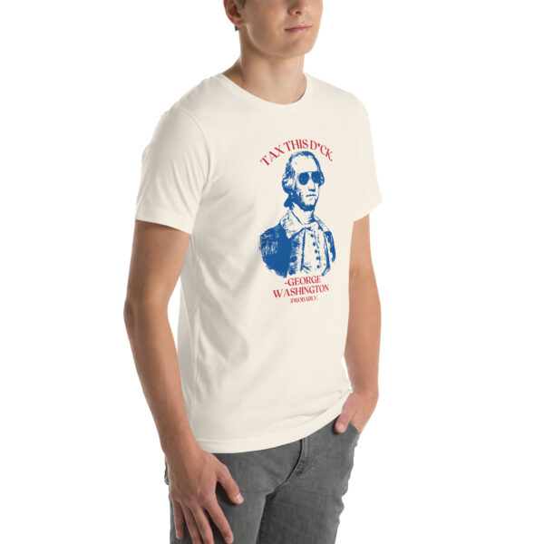 "Tax This D*ck" T-Shirt - Image 18
