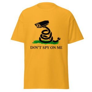 Don't Spy On Me Tee